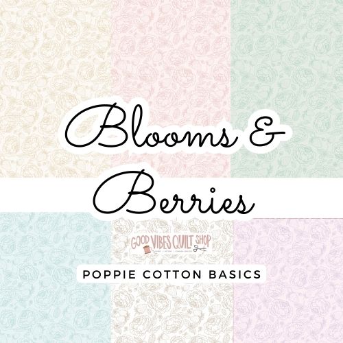 Poppie Cotton | Blooms & Berries | Fat Quarter Bundle (6)