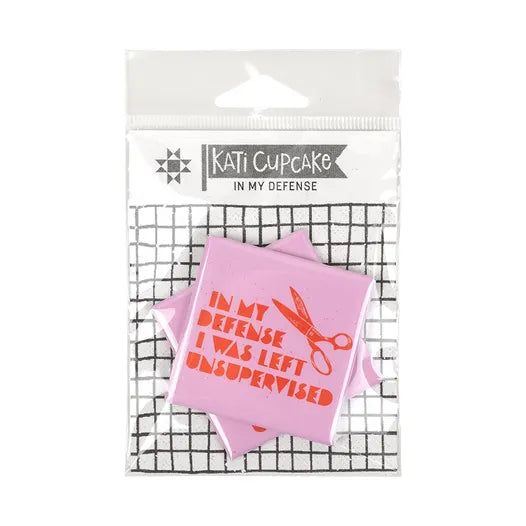 Moda | Kati Cupcake | In My Defense I Was Left Unsupervised | Magnet Friendship Pack (2 magnets)