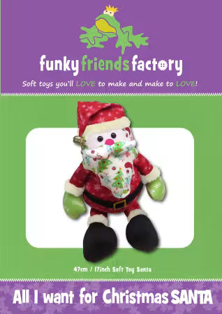 Funky Friends Factory | Pattern | All I want for Christmas SANTA # FF2748
