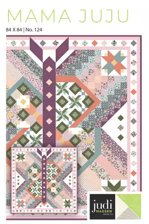 Judi Madsen | MAMA JUJU QUILT PATTERN | JMP-124