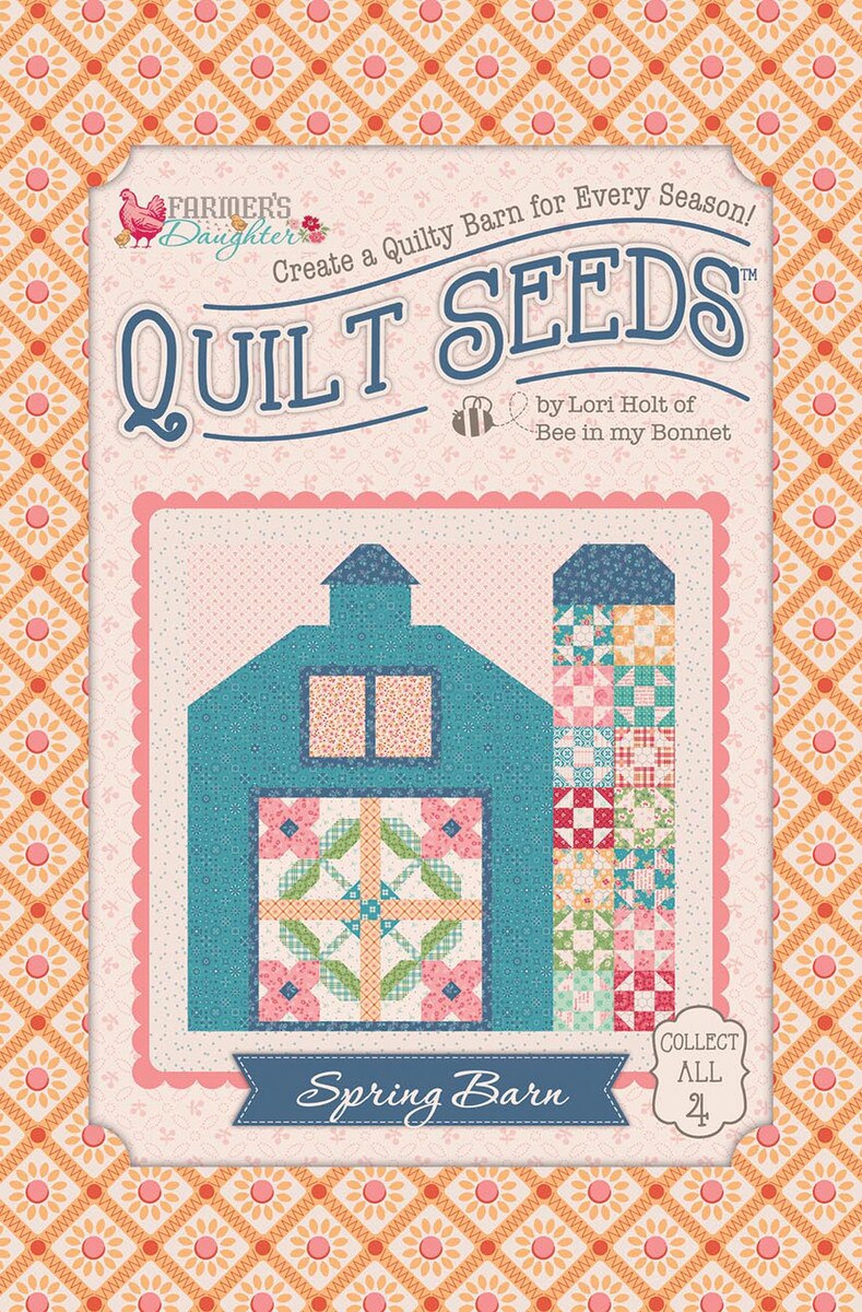 LORI HOLT FARMER'S DAUGHTER QUILT SEEDS™ PATTERN SPRING BARN