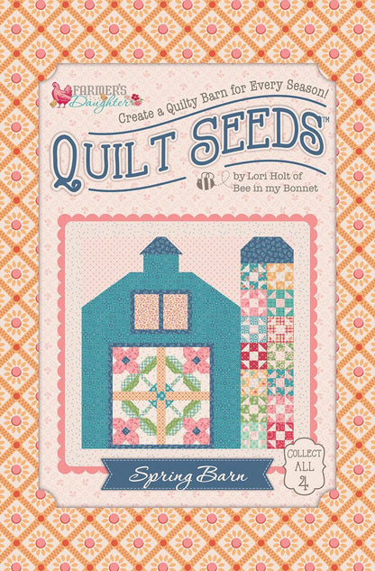 LORI HOLT FARMER'S DAUGHTER QUILT SEEDS™ PATTERN SPRING BARN
