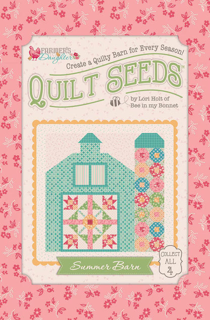 LORI HOLT FARMER'S DAUGHTER QUILT SEEDS™ PATTERN SUMMER BARN