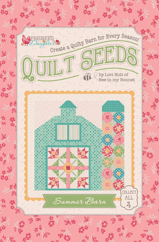 LORI HOLT FARMER'S DAUGHTER QUILT SEEDS™ PATTERN SUMMER BARN